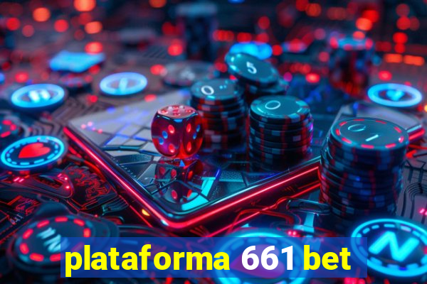 plataforma 661 bet